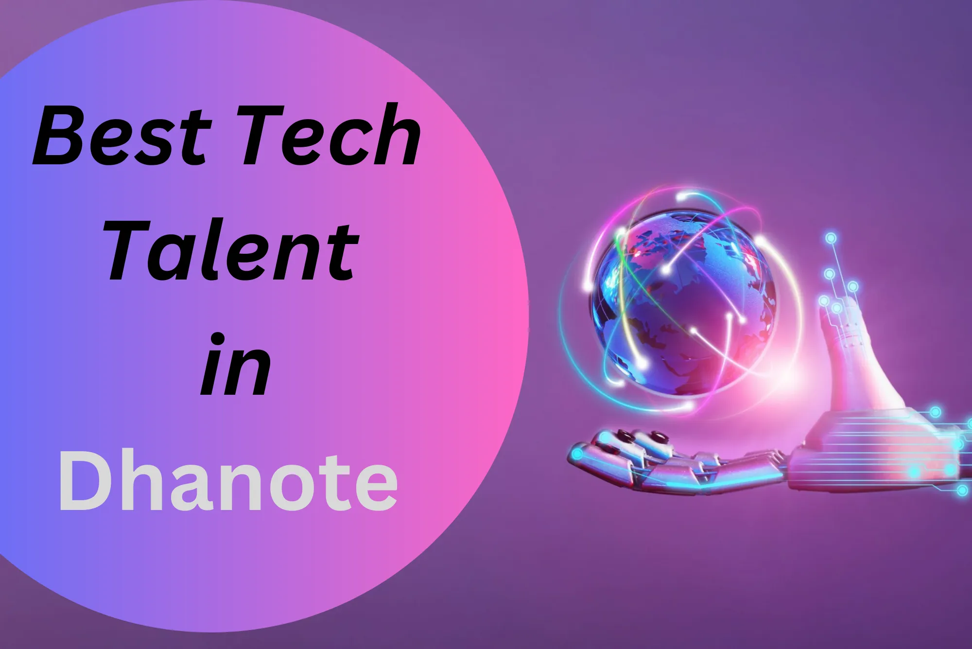 How to Find the Best Tech Talent in Dhanote IT Park